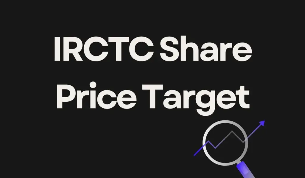 IRCTC Share Price Target