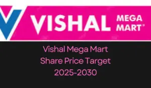 Vishal Mega Mart Share Price Target